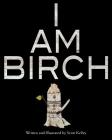 I Am Birch Cover Image