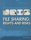 File Sharing: Rights and Risks (Digital and Information Literacy) Cover Image