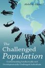 The Challenged Population: Understanding Intellectually and Developmentally Challenged Individuals By Abdul H. Gabisi Cover Image