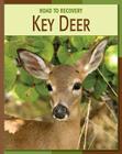 Key Deer (21st Century Skills Library: Road to Recovery) Cover Image