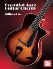 Essential Jazz Guitar Chords By William a. Bay Cover Image