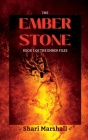 The Ember Stone: Book 1 of The Ember Files Cover Image