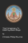 The Conspiracy To Destroy Black Boys Cover Image