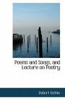 Poems and Songs, and Lecture on Poetry By Robert Duthie Cover Image