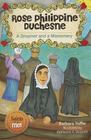 Rose Philippine Duchesne: A Dreamer and a Missionary (Saints and Me!) By Barbara Yoffie, Katherine Borgatti (Illustrator) Cover Image