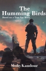 The Humming Birds By Mohy Kandour Cover Image