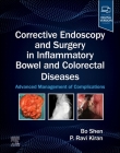 Corrective Endoscopy and Surgery in Inflammatory Bowel and Colorectal Diseases: Advanced Management of Complications Cover Image