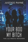 Your Boo My Bitch: The Ultimate Revenge By Edweina Casimiro, Tiffany Jasper (Editor), Carrie Jemii Coleman (Illustrator) Cover Image