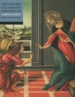 The Oxford Illustrated History of Christianity By John McManners (Editor) Cover Image