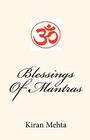 Blessings Of Mantras By Kiran Mehta Cover Image