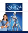 The Skeletal System (Human Body) By Susan H. Gray Cover Image
