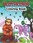 Slothcorn Coloring Book: Coloring Books for Adults Relaxation By Creative Stocker Cover Image
