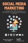Social Media Marketing: Das Online Marketing Buch, das dir zeigt, wie du erfolgreiches Social Media Marketing anwendest, um dein Angebot als U Cover Image