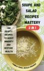 SOUPE AND SALAD RECIPES MASTERY 2 in 1 Cover Image