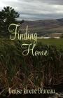 Finding Home By Denise Janette Bruneau Cover Image