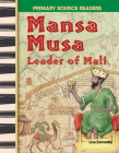 Mansa Musa: Leader of Mali (Social Studies: Informational Text) By Lisa Zamosky Cover Image