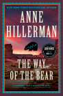 The Way of the Bear: A Mystery Novel (A Leaphorn, Chee & Manuelito Novel #8) By Anne Hillerman Cover Image