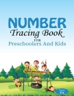 Number Tracing Book: for preschoolers and kids Ages 3-5 Cover Image
