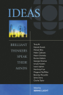 Ideas: Brilliant Thinkers Speak Their Minds Cover Image