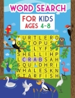 Word Search For Kids Ages 4-8: An Amazing Word Search Activity Book for Kids Word Search for Kids) By King of Store Cover Image