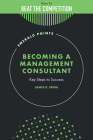 Becoming a Management Consultant: Key Steps to Success (Emerald Points) Cover Image