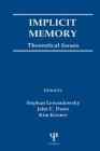 Implicit Memory: Theoretical Issues Cover Image