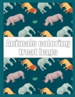 Animals coloring treat bags: A Coloring Pages with Funny design and Adorable Animals for Kids, Children, Boys, Girls By Creative Color Cover Image