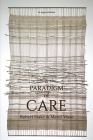 A Paradigm of Care By Robert Stake, Merel Visse Cover Image