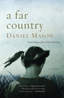 A Far Country By Daniel Mason Cover Image
