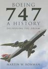 Boeing 747: A History: Delivering the Dream Cover Image