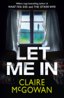 Let Me in By Claire McGowan Cover Image