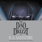 The DAO of Drizzt By R. A. Salvatore, Evan Winter (Introduction by), Victor Bevine (Read by) Cover Image