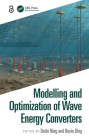 Modelling and Optimization of Wave Energy Converters By Dezhi Ning (Editor), Boyin Ding (Editor) Cover Image
