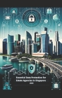 Essential Data Protection for Estate Agencies in Singapore Cover Image