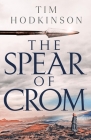 The Spear of Crom By Tim Hodkinson Cover Image