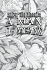 A Man of Means: A Series of Six Stories By Colour the Classics Cover Image