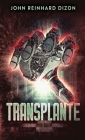 Transplante By John Reinhard Dizon Cover Image