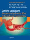 Cerebral Vasospasm: Neurovascular Events After Subarachnoid Hemorrhage (ACTA Neurochirurgica Supplement #115) Cover Image