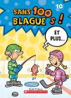 100 Blagues! Et Plus... N° 10 By Julie Lavoie, Dominique Pelletier (Illustrator) Cover Image
