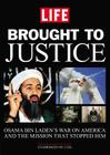 Brought to Justice: Osama Bin Laden's War on America and the Mission that Stopped Him Cover Image