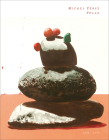 Michel Pérez By Michel Pèrez (Artist), Julia Cooke (Text by (Art/Photo Books)) Cover Image