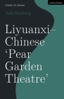 Liyuanxi - Chinese 'Pear Garden Theatre' By Josh Stenberg, Simon Shepherd (Editor) Cover Image