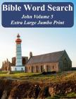 Bible Word Search John Volume 5: King James Version Extra Large Jumbo Print Cover Image