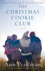 The Christmas Cookie Club: A Novel By Ann Pearlman Cover Image