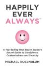 Happily Ever Always: A Guide to Personal Transformation, Security, Confidence, and Healthy Self By Michael Rosenblum Cover Image