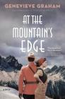 At the Mountain's Edge By Genevieve Graham Cover Image