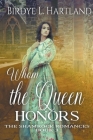 Whom the Queen Honors By Birdye L. Hartland, Eva Valentine (Joint Author) Cover Image