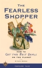 The Fearless Shopper: How to Get the Best Deals on the Planet (Travelers' Tales Guides) Cover Image