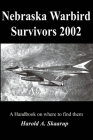 Nebraska Warbird Survivors 2002: A Handbook on where to find them Cover Image