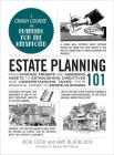 Estate Planning 101: From Avoiding Probate and Assessing Assets to Establishing Directives and Understanding Taxes, Your Essential Primer to Estate Planning (Adams 101) By Vicki Cook, Amy Blacklock Cover Image